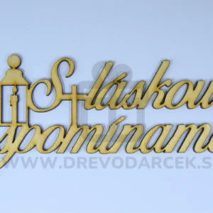 Drevený nápis na dušičky S láskou spomíname