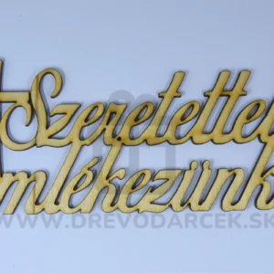 Drevený nápis na dušičky Szeretettel emlekezunk